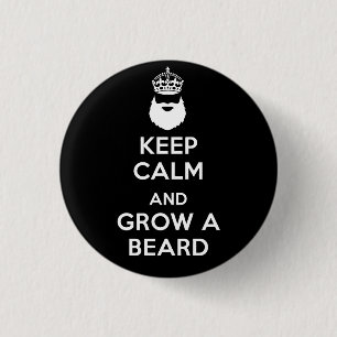 Keep Calm and Grow A Beard 3 Cm Round Badge