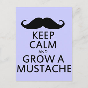 Keep Calm and Grow a Moustache Postcard