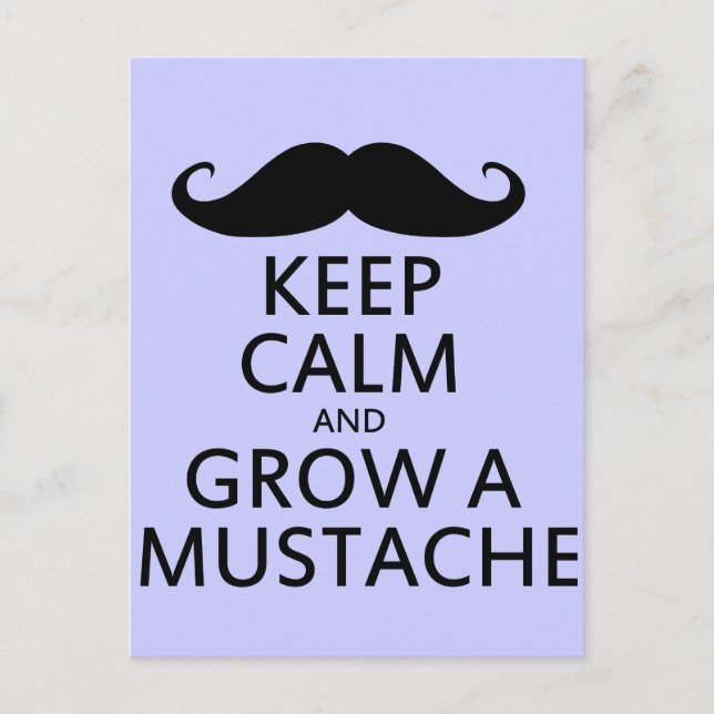 Keep Calm and Grow a Moustache Postcard (Front)