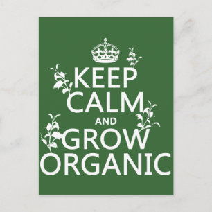 Keep Calm and Grow Organic (all colours) Postcard