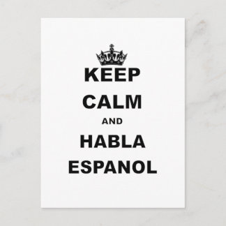 KEEP CALM AND HABLA ESPANOL POSTCARD