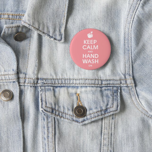 Keep Calm And Hand Wash On - Doctor Hygiene  & Flu 6 Cm Round Badge (In Situ)