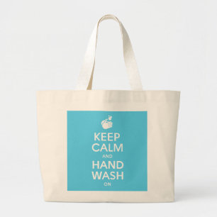 Keep Calm And Hand Wash On - Nurse Hygiene & Flu Large Tote Bag
