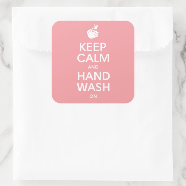 Keep Calm And Hand Wash On - Washing Coronavirus Square Sticker (Bag)