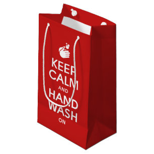 Keep Calm And Hand Wash On - Washing Hygiene Flu Small Gift Bag