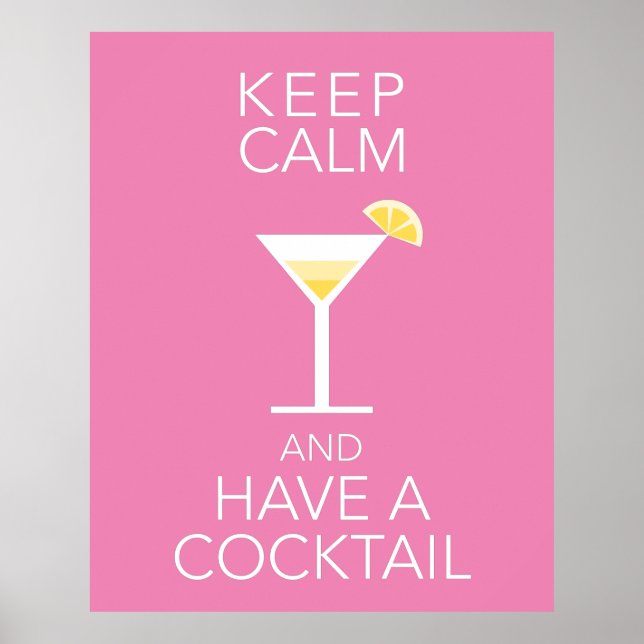 Keep Calm And Have A Cocktail Poster (Front)