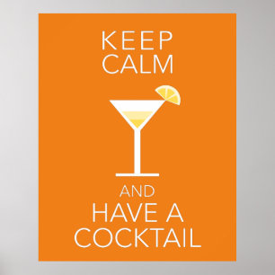 Keep Calm And Have A Cocktail Poster
