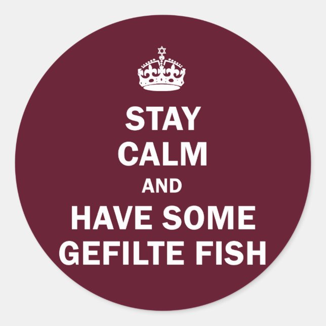 Keep calm and have some Gefilte Fish Classic Round Sticker (Front)