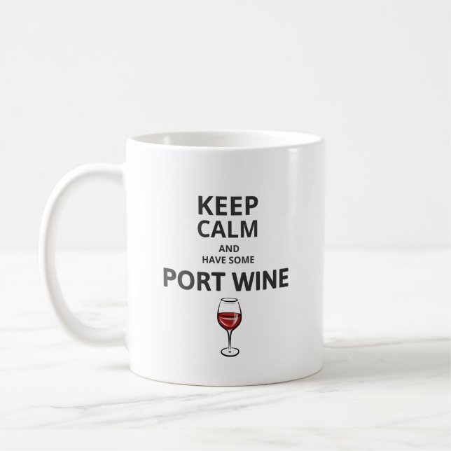 Keep Calm and have some Port Wine Coffee Mug (Left)