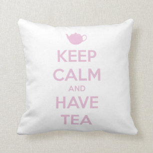 Keep Calm and Have Tea Pink on White Cushion