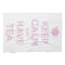 Keep Calm and Have Tea Pink on White