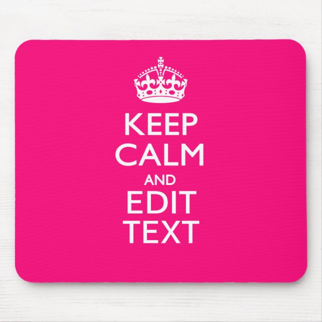 KEEP CALM AND Have Your Text EASILY PINK Mouse Mat (Front)