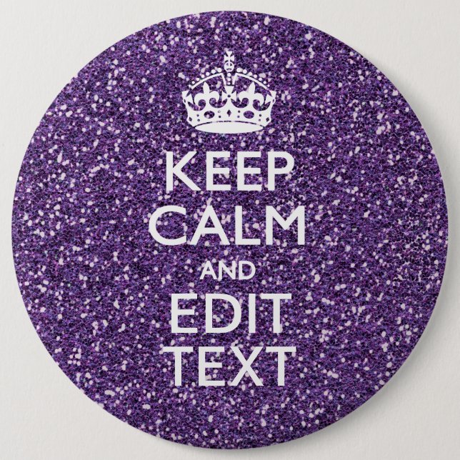 Keep Calm and Have Your Text Glamour Mauve 6 Cm Round Badge (Front)