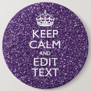 Keep Calm and Have Your Text Glamour Mauve 6 Cm Round Badge