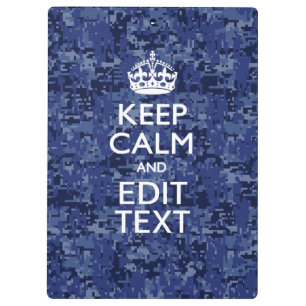 Keep Calm And Have Your Text Navy Digital Camo Clipboard