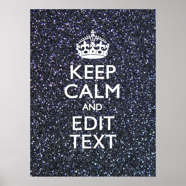 Keep Calm and Have Your Text on Midnight Poster (Front)