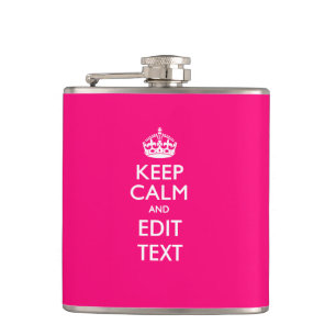 KEEP CALM AND Have Your Text on PINK Hip Flask