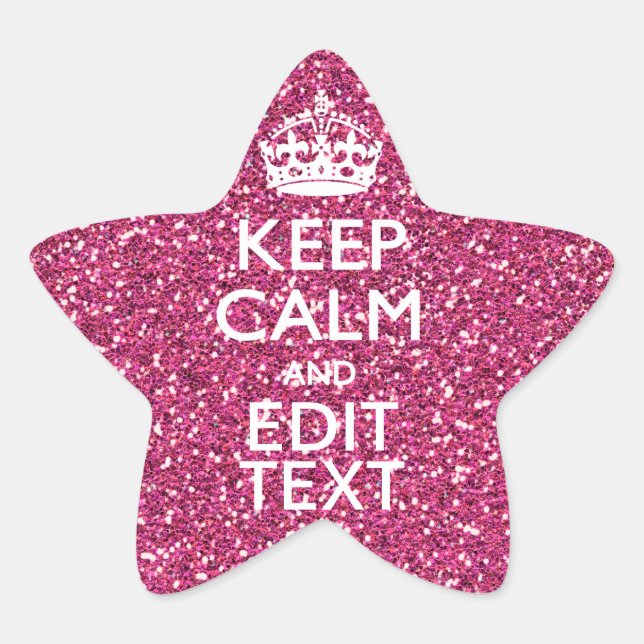 Keep Calm and Have Your Text on Pink Rose Star Sticker (Front)