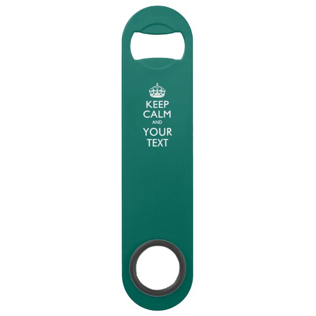 Keep Calm And Have Your Text on Teal (Front)