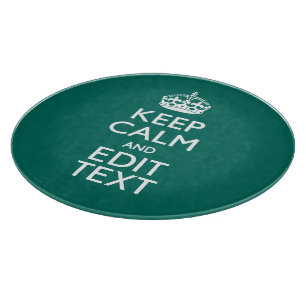 Keep Calm And Have Your Text on Teal Turquoise Cutting Board