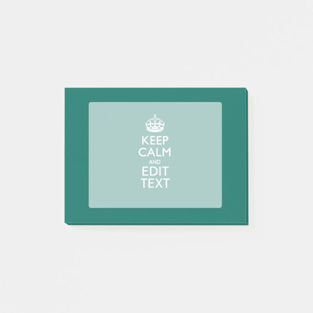 Keep Calm And Have Your Text on Teal Turquoise Post-it Notes (Front)
