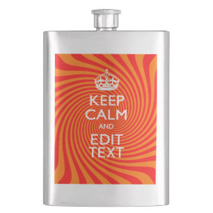 Keep Calm And Have Your Text Orange Swirl Hip Flask