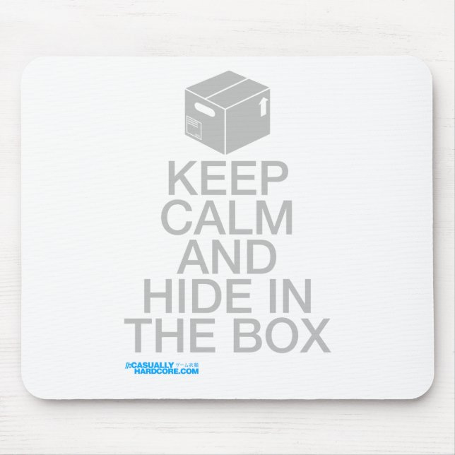 Keep calm and hide in the box mouse mat (Front)