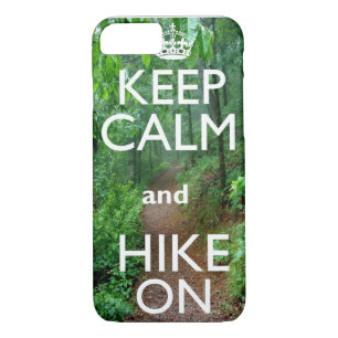 Keep Calm and Hike On iPhone 8/7 Case
