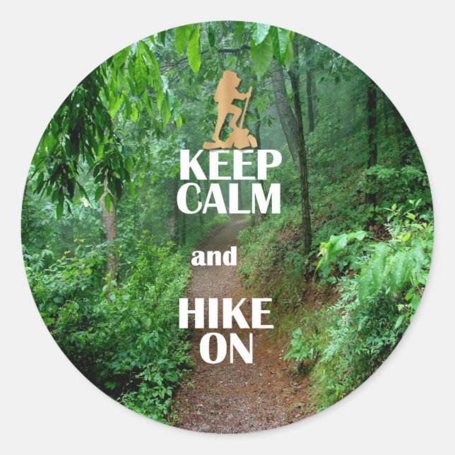 Keep Calm and Hike On Classic Round Sticker (Front)