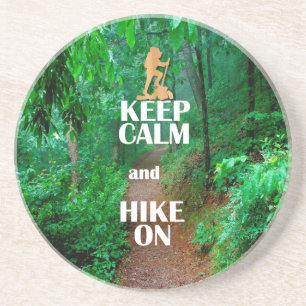 Keep Calm and Hike On Coaster
