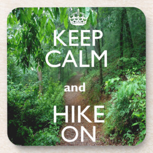 Keep Calm and Hike On Coaster
