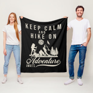 Keep Calm And Hike On Fleece Blanket