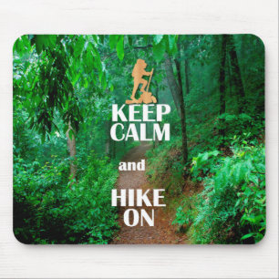 Keep Calm and Hike On Mouse Mat