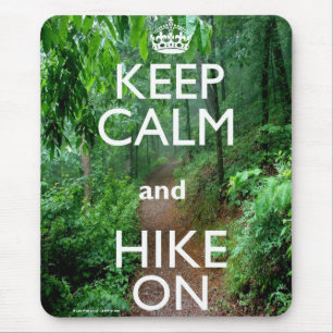 Keep Calm and Hike On Mouse Mat