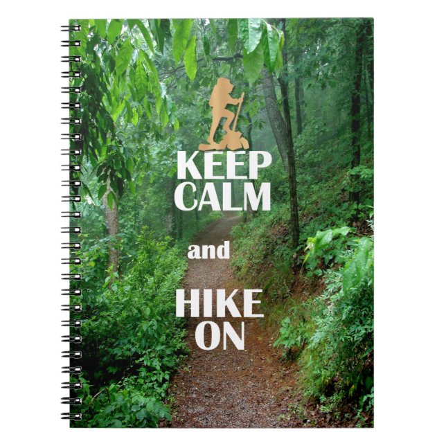 Keep Calm and Hike On Notebook (Front)