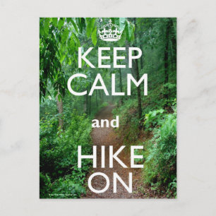Keep Calm and Hike On Postcard