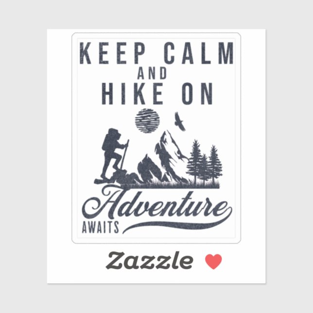 Keep Calm And Hike On Sticker (Sheet)