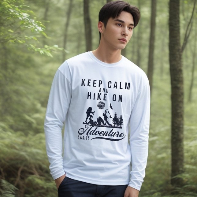 Keep Calm And Hike On T-Shirt (Creator Uploaded)