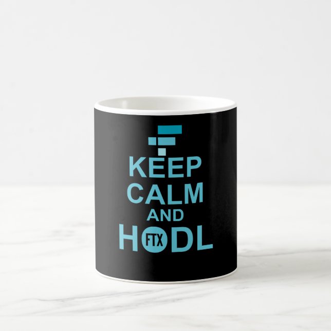 Keep Calm And Hodl FTX coin Coffee Mug (Center)