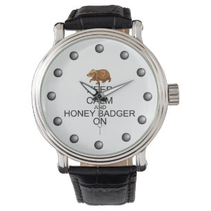 Keep Calm And Honey Badger On Watch