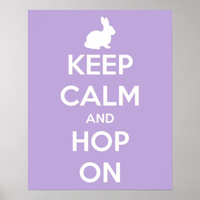 Keep Calm and Hop On Lavender and White Poster (Front)