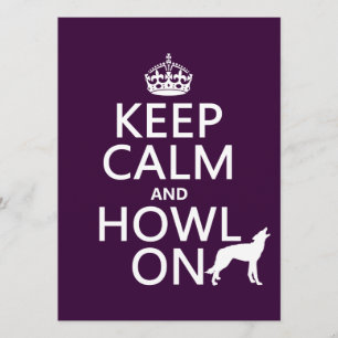 Keep Calm and Howl On (wolves) (any colour) Invitation
