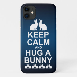 Keep Calm and Hug a Bunny iPhone 11 Case
