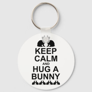 Keep Calm and Hug a Bunny Keyring