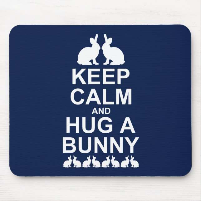 Keep Calm and Hug a Bunny Mousemat (Navy) (Front)