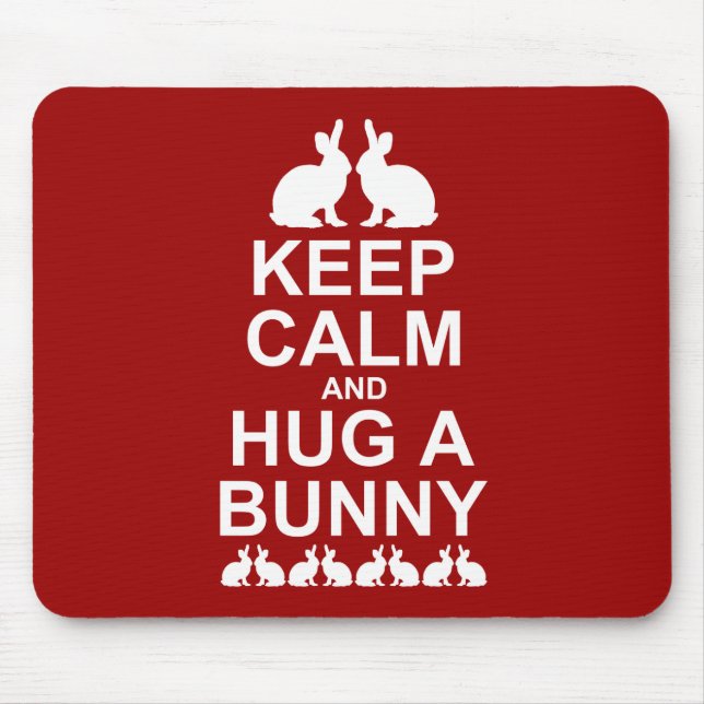 Keep Calm and Hug a Bunny Mousemat (Red) (Front)