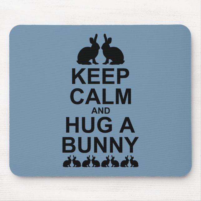Keep Calm and Hug a Bunny Mousemat (Sky Blue) (Front)