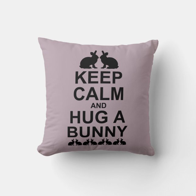 Keep Calm and Hug a Bunny Pillow (Dusty Pink) (Front)