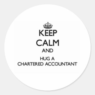 Keep Calm and Hug a Chartered Accountant Classic Round Sticker