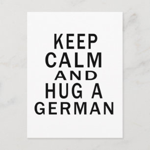 Keep Calm And Hug A German Postcard